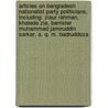 Articles On Bangladesh Nationalist Party Politicians, Including: Ziaur Rahman, Khaleda Zia, Barrister Muhammad Jamiruddin Sarkar, A. Q. M. Badruddoza door Hephaestus Books