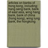 Articles On Banks Of Hong Kong, Including: Hang Seng Bank, Bank Of East Asia, Wing Hang Bank, Bank Of China (Hong Kong), Wing Lung Bank, The Hongkong by Hephaestus Books
