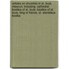 Articles On Churches In St. Louis, Missouri, Including: Cathedral Basilica Of St. Louis, Basilica Of St. Louis, King Of France, St. Stanislaus Kostka door Hephaestus Books