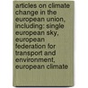 Articles On Climate Change In The European Union, Including: Single European Sky, European Federation For Transport And Environment, European Climate door Hephaestus Books