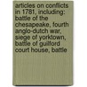 Articles On Conflicts In 1781, Including: Battle Of The Chesapeake, Fourth Anglo-Dutch War, Siege Of Yorktown, Battle Of Guilford Court House, Battle by Hephaestus Books