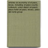 Articles On Economy Of El Paso, Texas, Including: El Paso County Coliseum, Union Depot (El Paso), Plaza Hotel (El Paso, Texas), Paso Del Norte Group door Hephaestus Books