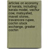 Articles On Economy Of Kerala, Including: Kerala Model, Vechur Cow, Matsyafed, Maveli Stores, Travancore Rupee, Cochin Stock Exchange, Greater Cochin door Hephaestus Books
