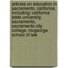 Articles On Education In Sacramento, California, Including: California State University, Sacramento, Sacramento City College, Mcgeorge School Of Law by Hephaestus Books