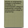 Articles On Engineering Colleges In Karnataka, Including: B. M. Sreenivasaiah College Of Engineering, University Visvesvaraya College Of Engineering door Hephaestus Books