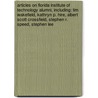 Articles On Florida Institute Of Technology Alumni, Including: Tim Wakefield, Kathryn P. Hire, Albert Scott Crossfield, Stephen R. Speed, Stephen Lee door Hephaestus Books