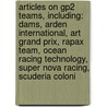 Articles On Gp2 Teams, Including: Dams, Arden International, Art Grand Prix, Rapax Team, Ocean Racing Technology, Super Nova Racing, Scuderia Coloni door Hephaestus Books