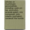 Articles On Muchmusic Personalities, Including: Sook-Yin Lee, Erica Ehm, Amanda Walsh, Rick Campanelli, John Roberts (Journalist), Nardwuar The Human door Hephaestus Books