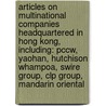 Articles On Multinational Companies Headquartered In Hong Kong, Including: Pccw, Yaohan, Hutchison Whampoa, Swire Group, Clp Group, Mandarin Oriental door Hephaestus Books