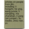 Articles On People From Jilin, Including: Li Hongzhi, He Ying, Wang Junxia, Li Xiangting, Ma Zhanshan, Li Yang (Ski Jumper), Liu Xiaobo, Zhou Nan, Yu door Hephaestus Books