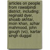 Articles On People From Rawalpindi District, Including: Reginald Dyer, Shoaib Akhtar, Moin Khan, Azhar Mahmood, John Gough (Vc), Kartar Singh Duggal by Hephaestus Books