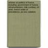 Articles On Politics Of France, Including: Government Of France, Ultramontanism, Mile Combes, Orl Anist, French Order Of Precedence, Pa Sos Catalans door Hephaestus Books