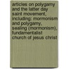 Articles On Polygamy And The Latter Day Saint Movement, Including: Mormonism And Polygamy, Sealing (Mormonism), Fundamentalist Church Of Jesus Christ door Hephaestus Books