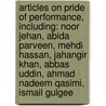 Articles On Pride Of Performance, Including: Noor Jehan, Abida Parveen, Mehdi Hassan, Jahangir Khan, Abbas Uddin, Ahmad Nadeem Qasimi, Ismail Gulgee by Hephaestus Books