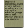 Articles On Prometheus Award Winning Authors, Including: A. E. Van Vogt, Cyril M. Kornbluth, George Orwell, Hans Christian Andersen, Jerry Pournelle door Hephaestus Books