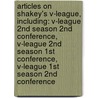 Articles On Shakey's V-League, Including: V-League 2Nd Season 2Nd Conference, V-League 2Nd Season 1St Conference, V-League 1St Season 2Nd Conference door Hephaestus Books
