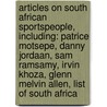 Articles On South African Sportspeople, Including: Patrice Motsepe, Danny Jordaan, Sam Ramsamy, Irvin Khoza, Glenn Melvin Allen, List Of South Africa door Hephaestus Books