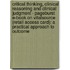 Critical Thinking, Clinical Reasoning and Clinical Judgment - Pageburst E-Book on Vitalsource (Retail Access Card): A Practical Approach to Outcome