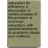 Education for Efficiency: a Discussion of Certain Phases of the Problem of Universal Education, with Special Reference to Academic Ideals and Methods