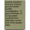Questa Baseline and Pre-Mining Ground-Water Quality Investigation. 11, Geochemistry of Composited Material from Alteration Scars and Mine-Waste Piles door United States Government