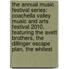 The Annual Music Festival Series: Coachella Valley Music and Arts Festival 2010, Featuring the Avett Brothers, the Dillinger Escape Plan, the Whitest by Robert Dobbie