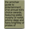 The Armchair Guide to Entertainment: 21st Annual Kid's Choice Awards, Featuring Eddie Murphy of Norbit, Johnny Depp and Keira Knightley of Pirates of door Robert Dobbie