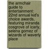 The Armchair Guide to Entertainment: 22nd Annual Kid's Choice Awards, Featuring Miranda Cosgrove of Icarly, Selena Gomez of Wizards of Waverly Place door Robert Dobbie