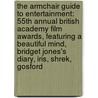 The Armchair Guide to Entertainment: 55th Annual British Academy Film Awards, Featuring a Beautiful Mind, Bridget Jones's Diary, Iris, Shrek, Gosford door Robert Dobbie