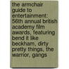 The Armchair Guide to Entertainment: 56th Annual British Academy Film Awards, Featuring Bend It Like Beckham, Dirty Pretty Things, the Warrior, Gangs door Robert Dobbie
