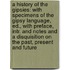 a History of the Gipsies: with Specimens of the Gipsy Language, Ed., with Preface, Intr. and Notes and a Disquisition on the Past, Present and Future