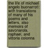 the Life of Michael Angelo Buonarroti: with Translations of Many of His Poems and Letters. Also Memoirs of Savonarola, Raphael, and Vittoria Colonna