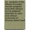 An  Analysis Of The Effects Of A Peer Mentor Program And Other Factors On Hiv Patients' Retention In Care And Clinical Outcomes At Thomas Street Healt door Kara Marie Campbell
