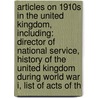 Articles On 1910S In The United Kingdom, Including: Director Of National Service, History Of The United Kingdom During World War I, List Of Acts Of Th door Hephaestus Books