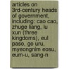 Articles On 3Rd-Century Heads Of Government, Including: Cao Cao, Zhuge Liang, Lu Xun (Three Kingdoms), Eul Paso, Go Uru, Myeongnim Eosu, Eum-U, Sang-N door Hephaestus Books