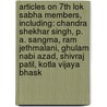 Articles On 7Th Lok Sabha Members, Including: Chandra Shekhar Singh, P. A. Sangma, Ram Jethmalani, Ghulam Nabi Azad, Shivraj Patil, Kotla Vijaya Bhask door Hephaestus Books