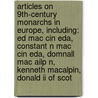 Articles On 9th-century Monarchs In Europe, Including: Ed Mac Cin Eda, Constant N Mac Cin Eda, Domnall Mac Ailp N, Kenneth Macalpin, Donald Ii Of Scot door Hephaestus Books