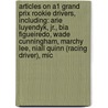 Articles On A1 Grand Prix Rookie Drivers, Including: Arie Luyendyk, Jr., Bia Figueiredo, Wade Cunningham, Marchy Lee, Niall Quinn (Racing Driver), Mic door Hephaestus Books