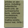Articles On Abn Amro, Including: Hollandsche Bank-Unie, De Surinaamsche Bank, Nationale Handelsbank, Netherlands Trading Society, Banco Real, Fortis ( by Hephaestus Books