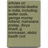 Articles On Accidental Deaths In India, Including: Walter Cook, George Murray Rolland, Maharana Pratap, Divya Bharti, G. Srinivasan, Abdul Basith (Vol by Hephaestus Books