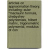 Articles On Approximation Theory, Including: Euler "Maclaurin Formula, Chebyshev Polynomials, Hilbert Matrix, Trigonometric Polynomial, Modulus Of Con by Hephaestus Books