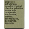 Articles On Astrazeneca, Including: Imperial Chemical Industries, Anastrozole, Omeprazole, Rosuvastatin, Atenolol, Esomeprazole, Budesonide, Goserelin door Hephaestus Books