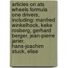 Articles On Ats Wheels Formula One Drivers, Including: Manfred Winkelhock, Keke Rosberg, Gerhard Berger, Jean-Pierre Jarier, Hans-Joachim Stuck, Elise door Hephaestus Books