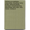 Articles On Australian Naturalists, Including: Harry Butler, Edmund James Banfield, Richard Daintree, David Fleay, Terri Irwin, Ellis Rowan, Louisa At door Hephaestus Books