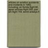 Articles On Aviation Accidents And Incidents In 1982, Including: Air Florida Flight 90, Japan Airlines Flight 350, Pan Am Flight 759, World Airways Fl by Hephaestus Books