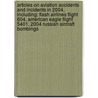 Articles On Aviation Accidents And Incidents In 2004, Including: Flash Airlines Flight 604, American Eagle Flight 5401, 2004 Russian Aircraft Bombings door Hephaestus Books