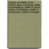 Articles On Battles Of The Middle Ages, Including: Battle Of Shrewsbury, Battle Of Varna, Battle Of Tinchebray, Battle Of Lumphanan, Battle Of Morgart door Hephaestus Books