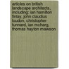 Articles On British Landscape Architects, Including: Ian Hamilton Finlay, John Claudius Loudon, Christopher Tunnard, Ian Mcharg, Thomas Hayton Mawson door Hephaestus Books