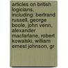 Articles On British Logicians, Including: Bertrand Russell, George Boole, John Venn, Alexander Macfarlane, Robert Kowalski, William Ernest Johnson, Gr door Hephaestus Books