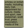 Articles On British Media, Including: Daily Mail, Department For Culture, Media And Sport, New Statesman, Scott Trust, Press Association, Media Of The door Hephaestus Books