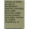 Articles On British People Of Bangladeshi Descent, Including: Pola Uddin, Baroness Uddin, Murad Qureshi, Faria Alam, Monica Ali, Shefali Chowdhury, Af by Hephaestus Books